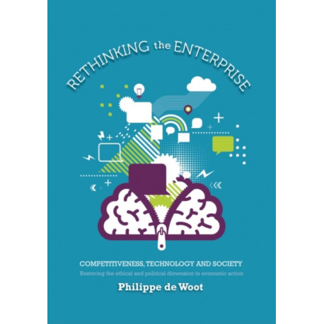 Rethinking the Enterprise: Competitiveness, Technology and Society