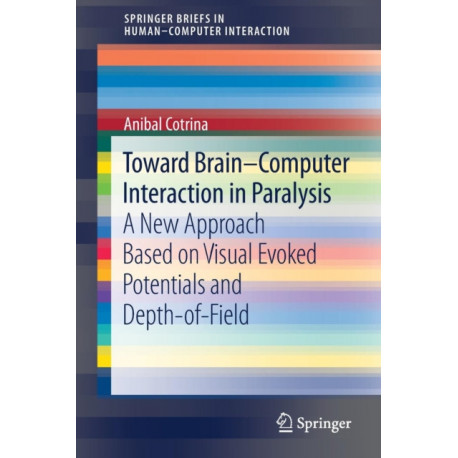 Toward Brain-Computer Interaction in Paralysis: A New Approach Based on Visual Evoked Potentials and Depth-of-Field
