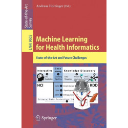 Machine Learning for Health Informatics: State-of-the-Art and Future Challenges