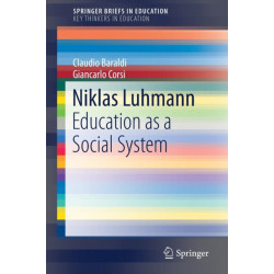 Niklas Luhmann: Education as a Social System