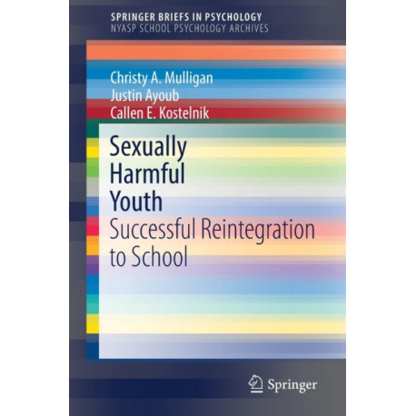 Sexually Harmful Youth: Successful Reintegration to School