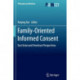 Family-Oriented Informed Consent: East Asian and American Perspectives