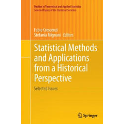 Statistical Methods and Applications from a Historical Perspective: Selected Issues