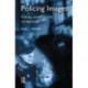 Policing Images: Policing, communication and legitimacy