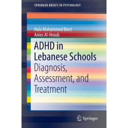 ADHD in Lebanese Schools: Diagnosis, Assessment, and Treatment