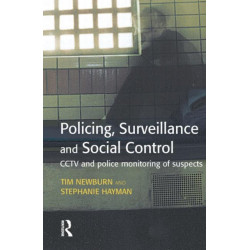Policing, Surveillance and Social Control