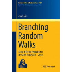 Branching Random Walks: Ecole d'Ete de Probabilites de Saint-Flour XLII – 2012