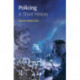 Policing: A short history: A short history