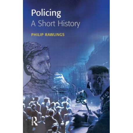 Policing: A short history: A short history