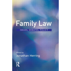 Family Law: Issues, debates, policy