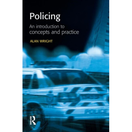 Policing: An introduction to concepts and practice