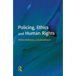 Policing, Ethics and Human Rights