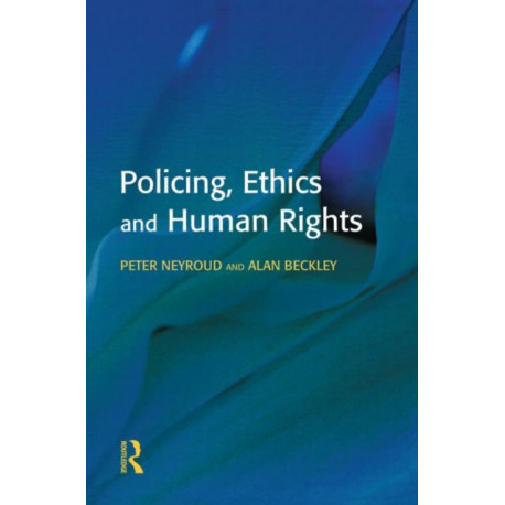 Policing, Ethics and Human Rights
