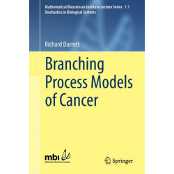 Branching Process Models of Cancer