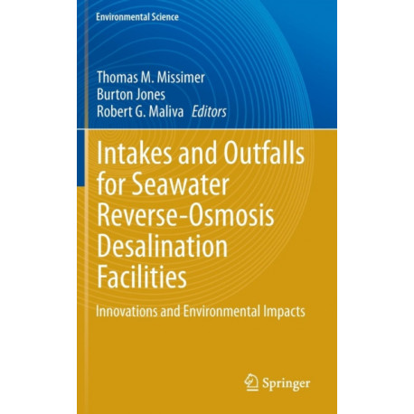 Intakes and Outfalls for Seawater Reverse-Osmosis Desalination Facilities: Innovations and Environmental Impacts