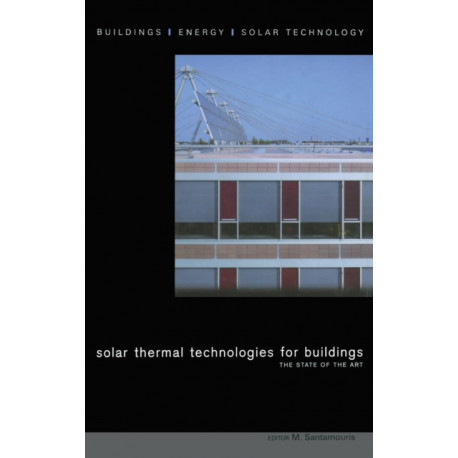 Solar Thermal Technologies for Buildings: The State of the Art