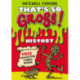 That's So Gross!: History