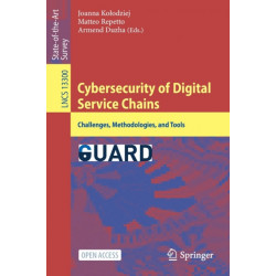 Cybersecurity of Digital Service Chains: Challenges, Methodologies, and Tools