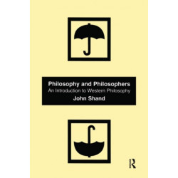 Philosophy and Philosophers: An Introduction to Western Philosophy