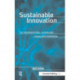 Sustainable Innovation: The Organisational, Human and Knowledge Dimension