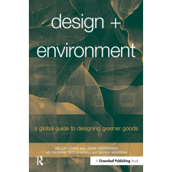 Design + Environment: A Global Guide to Designing Greener Goods