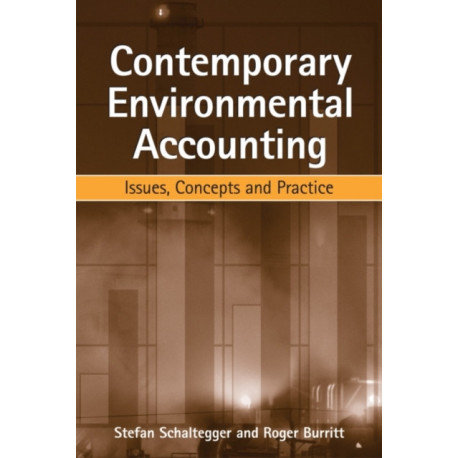 Contemporary Environmental Accounting: Issues, Concepts and Practice