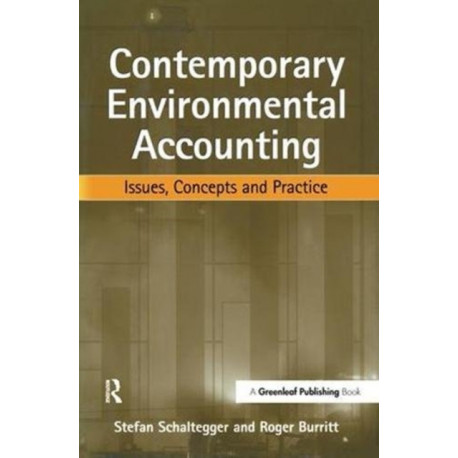 Contemporary Environmental Accounting: Issues, Concepts and Practice