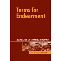 Terms for Endearment: Business, NGOs and Sustainable Development