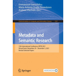 Metadata and Semantic Research: 15th International Conference, MTSR 2021, Virtual Event, November 29 – December 3, 2021, Revised Selected Papers