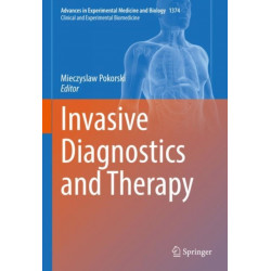Invasive Diagnostics and Therapy