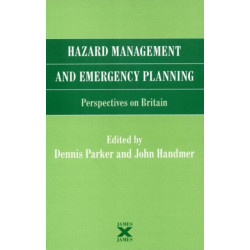 Hazard Management and Emergency Planning: Perspectives in Britain