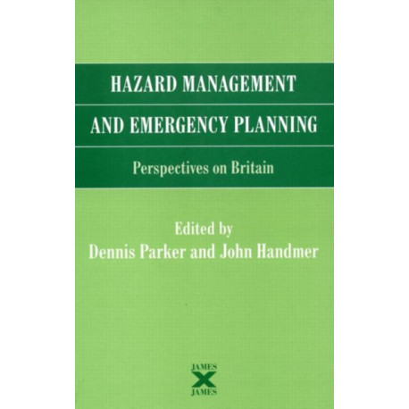 Hazard Management and Emergency Planning: Perspectives in Britain