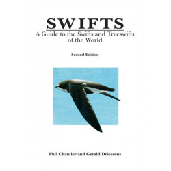 Swifts: A Guide to the Swifts and Treeswifts of the World