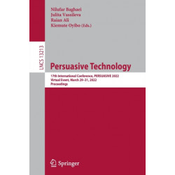 Persuasive Technology: 17th International Conference, PERSUASIVE 2022, Virtual Event, March 29–31, 2022, Proceedings