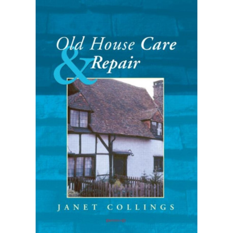 Old House Care and Repair
