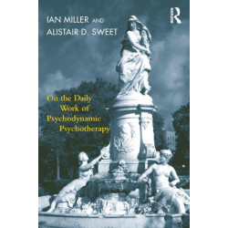 On the Daily Work of Psychodynamic Psychotherapy