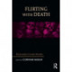 Flirting with Death: Psychoanalysts Consider Mortality