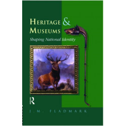 Heritage and Museums: Shaping National Identity