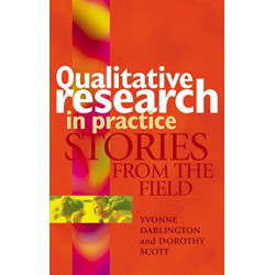 Qualitative Research in Practice: Stories from the field