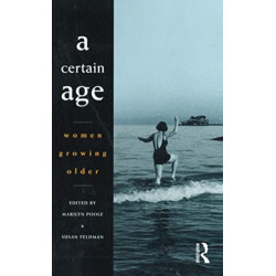 A Certain Age: Women growing older