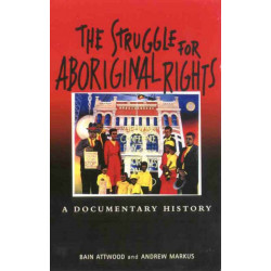 The Struggle for Aboriginal Rights: A documentary history