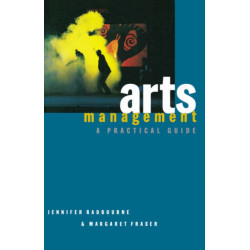Arts Management: A practical guide