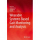 Wearable Systems Based Gait Monitoring and Analysis