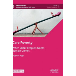 Care Poverty: When Older People’s Needs Remain Unmet