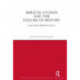Biblical Studies and the Failure of History: Changing Perspectives 3
