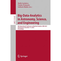 Big-Data-Analytics in Astronomy, Science, and Engineering: 9th International Conference on Big Data Analytics, BDA 2021, Virtual Event, December 7–9, 2021, Proceedings