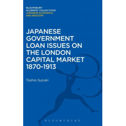 Japanese Government Loan Issues on the London Capital Market 1870-1913