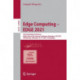 Edge Computing – EDGE 2021: 5th International Conference, Held as Part of the Services Conference Federation, SCF 2021, Virtual Event, December 10–14, 2021, Proceedings