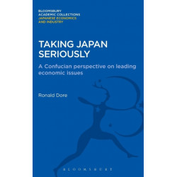Taking Japan Seriously: A Confucian Perspective on Leading Economic Issues