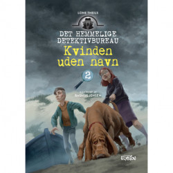 Kvinden uden navn: Det Hemmelige Detektivbureau 2